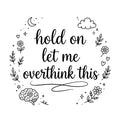 Overthink Hoodie